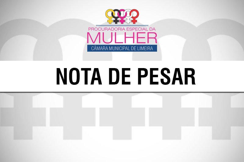 Nota de Pesar - Procuradoria Especial da Mulher