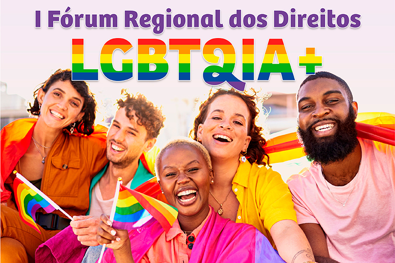 I Fórum Regional dos Direitos LGBTQIA+ será realizado no dia 7 de junho na Câmara